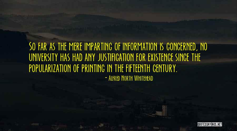 Existence For Quotes By Alfred North Whitehead Existence For Quotes By Alfred North Whitehead