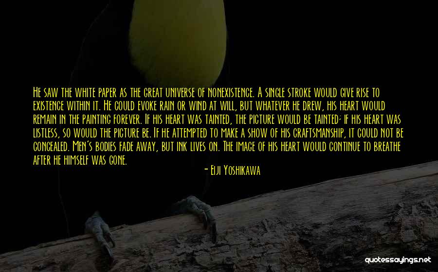 Existence Forever Quotes By Eiji Yoshikawa Existence Forever Quotes By Eiji Yoshikawa