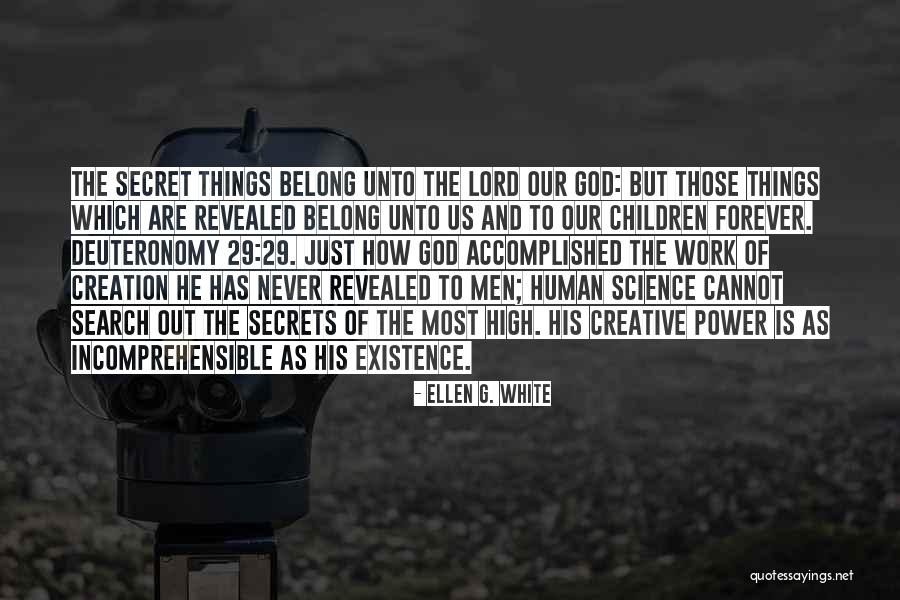 Existence Forever Quotes By Ellen G. White Existence Forever Quotes By Ellen G. White