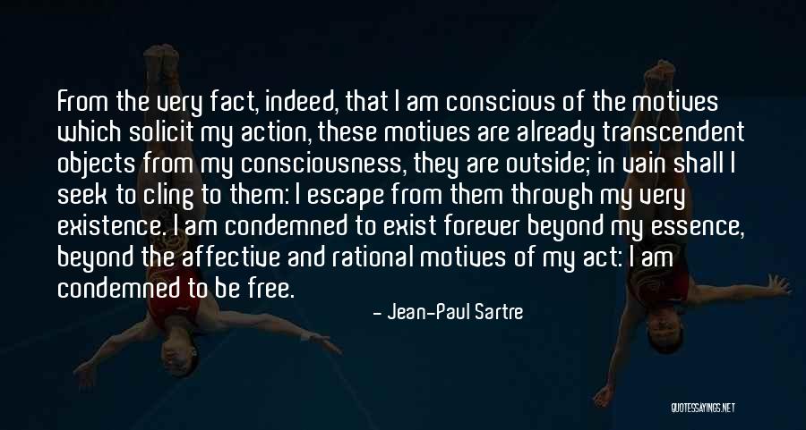 Existence Forever Quotes By Jean-Paul Sartre Existence Forever Quotes By Jean-Paul Sartre