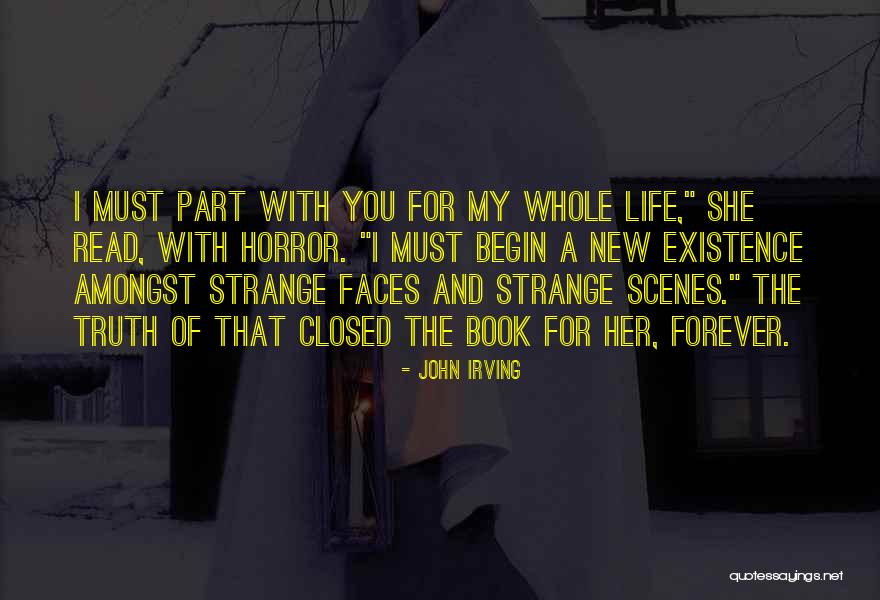 Existence Forever Quotes By John Irving Existence Forever Quotes By John Irving