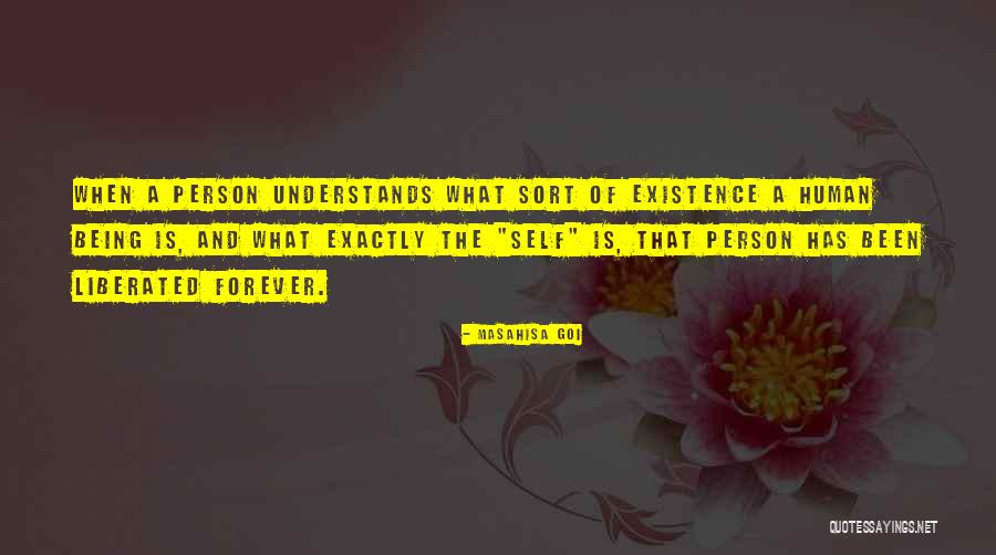 Existence Forever Quotes By Masahisa Goi Existence Forever Quotes By Masahisa Goi