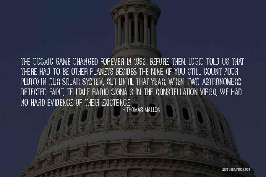 Existence Forever Quotes By Thomas Mallon Existence Forever Quotes By Thomas Mallon