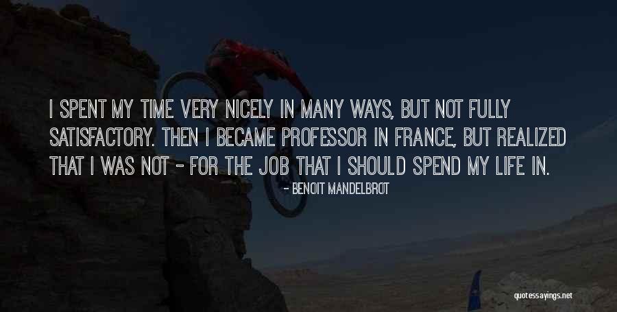 Existence Funny Quotes By Benoit Mandelbrot Existence Funny Quotes By Benoit Mandelbrot