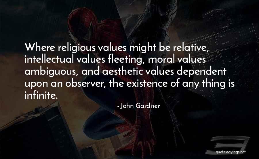 Existence Is Fleeting Quotes By John Gardner Existence Is Fleeting Quotes By John Gardner