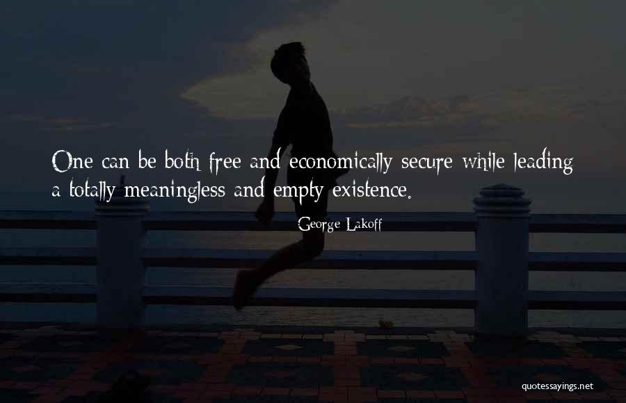 Existence Is Meaningless Quotes By George Lakoff Existence Is Meaningless Quotes By George Lakoff
