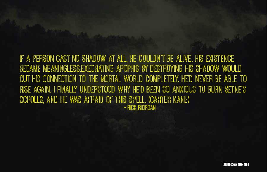 Existence Is Meaningless Quotes By Rick Riordan Existence Is Meaningless Quotes By Rick Riordan