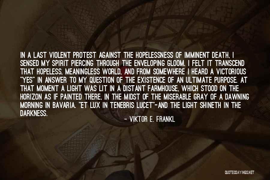 Existence Is Meaningless Quotes By Viktor E. Frankl Existence Is Meaningless Quotes By Viktor E. Frankl