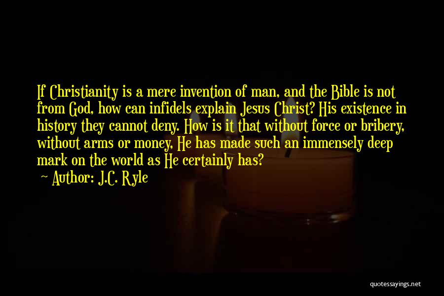 Existence Of God Bible Quotes By J.C. Ryle