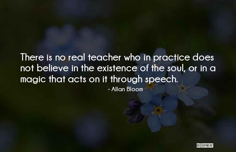 Existence Of Magic Quotes By Allan Bloom Existence Of Magic Quotes By Allan Bloom