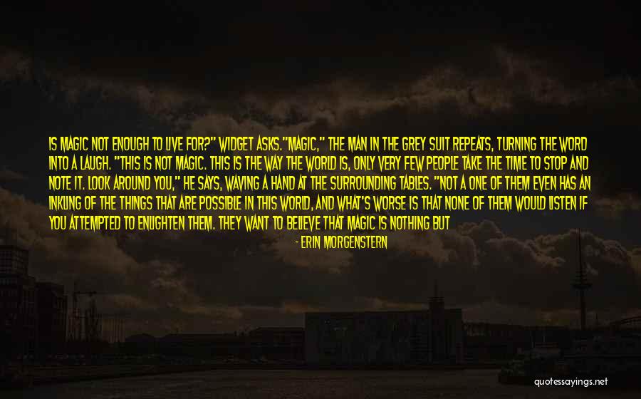 Existence Of Magic Quotes By Erin Morgenstern Existence Of Magic Quotes By Erin Morgenstern