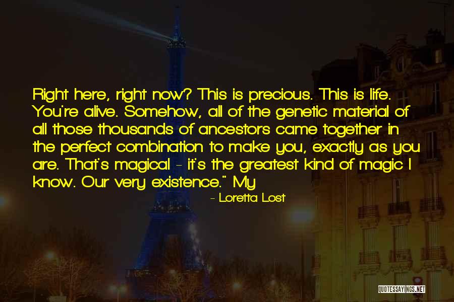 Existence Of Magic Quotes By Loretta Lost Existence Of Magic Quotes By Loretta Lost