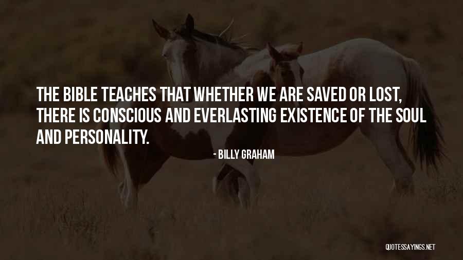 Existence Of Soul Quotes By Billy Graham