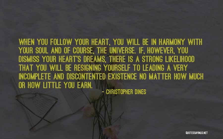 Existence Of Soul Quotes By Christopher Dines