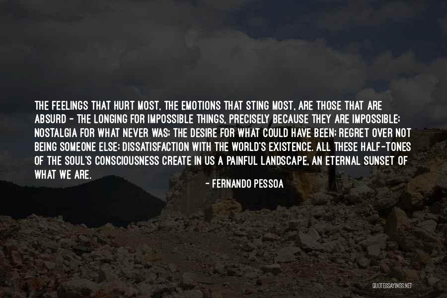 Existence Of Soul Quotes By Fernando Pessoa