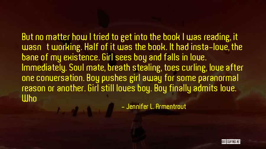 Existence Of Soul Quotes By Jennifer L. Armentrout