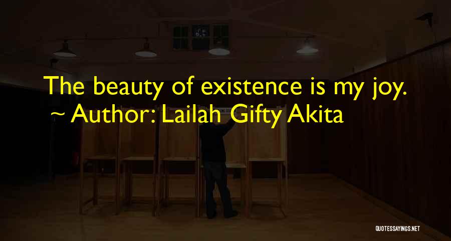 Existence Of Soul Quotes By Lailah Gifty Akita