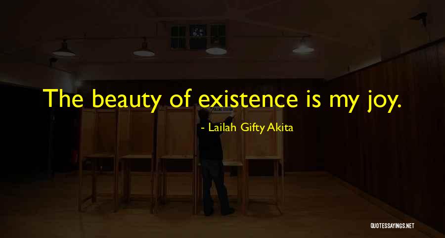 Existence Of Soul Quotes By Lailah Gifty Akita