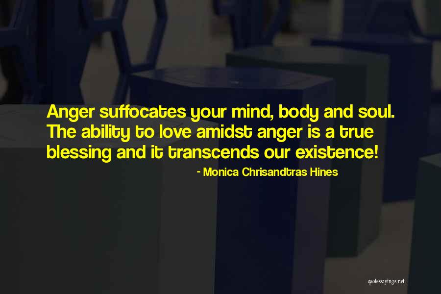 Existence Of Soul Quotes By Monica Chrisandtras Hines