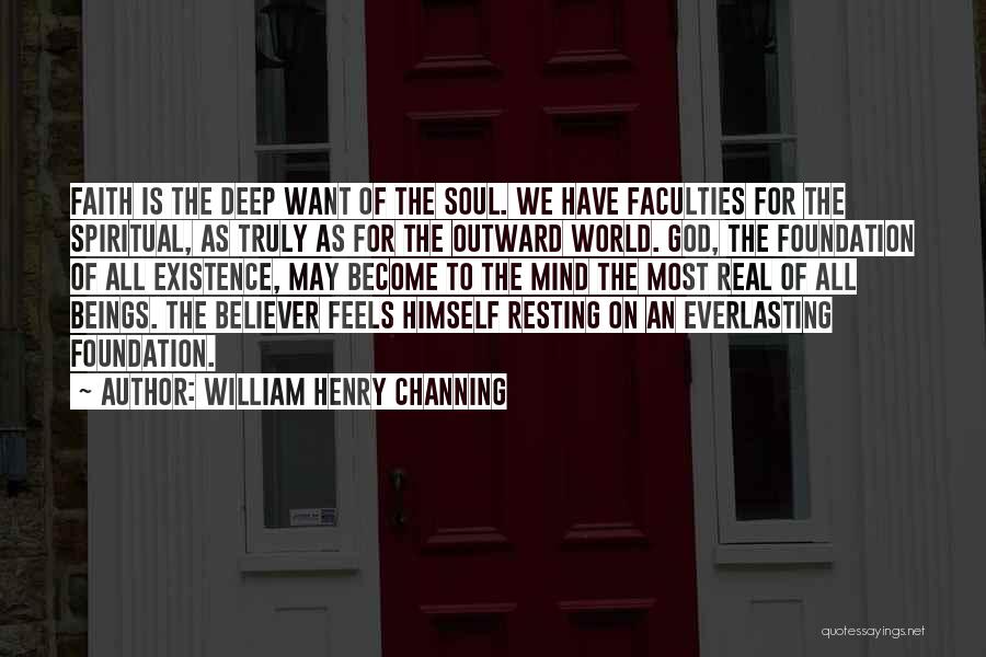 Existence Of The Soul Quotes By William Henry Channing