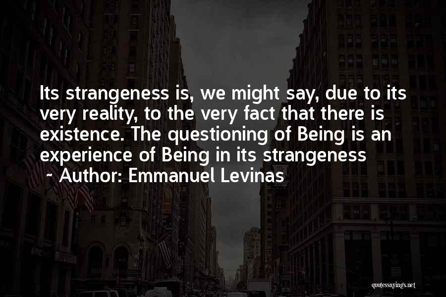 Existence Philosophy Quotes By Emmanuel Levinas