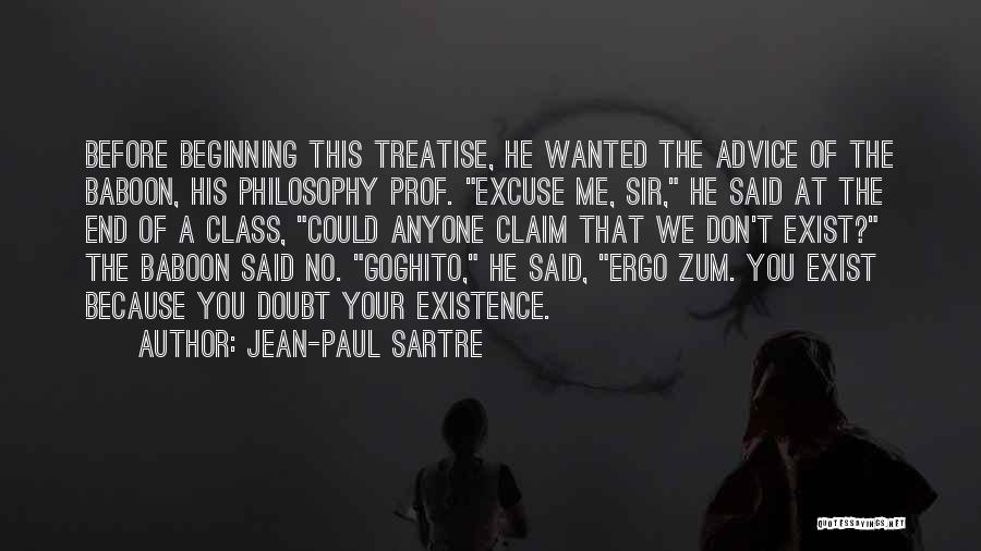 Existence Philosophy Quotes By Jean-Paul Sartre