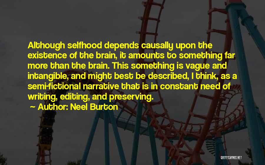 Existence Philosophy Quotes By Neel Burton