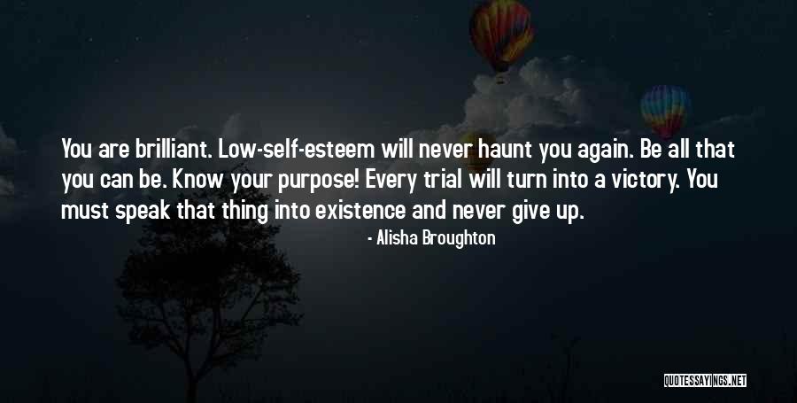 Existence Quotes Quotes By Alisha Broughton Existence Quotes Quotes By Alisha Broughton
