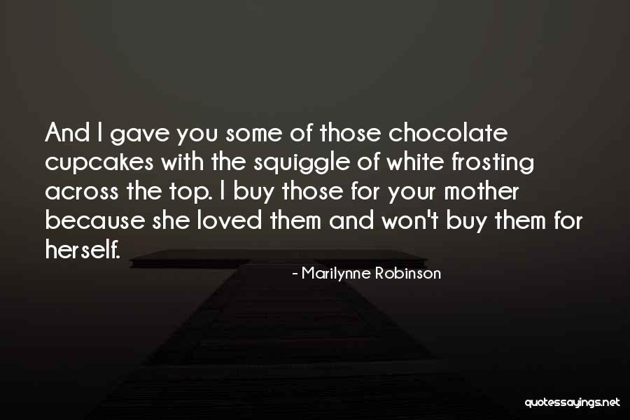 Existencialismo Quotes By Marilynne Robinson Existencialismo Quotes By Marilynne Robinson