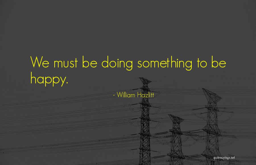 Existencialismo Quotes By William Hazlitt Existencialismo Quotes By William Hazlitt