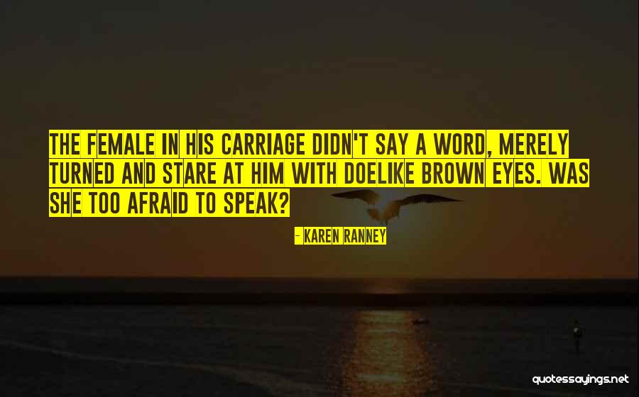 Existencialistas Quotes By Karen Ranney Existencialistas Quotes By Karen Ranney