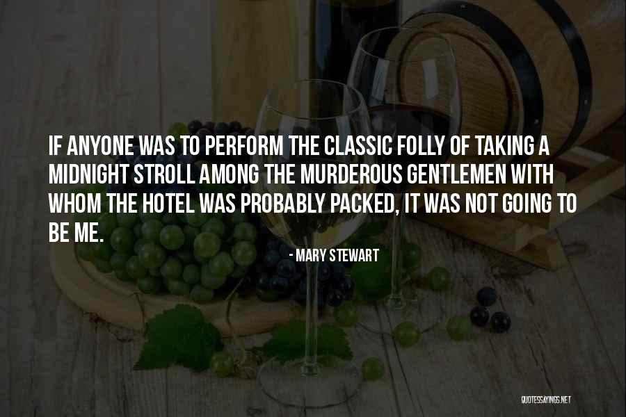Existencias Contabilidade Quotes By Mary Stewart Existencias Contabilidade Quotes By Mary Stewart
