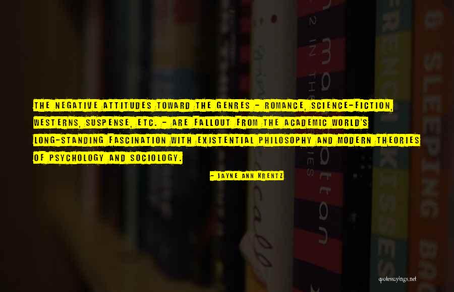 Existential Psychology Quotes By Jayne Ann Krentz Existential Psychology Quotes By Jayne Ann Krentz