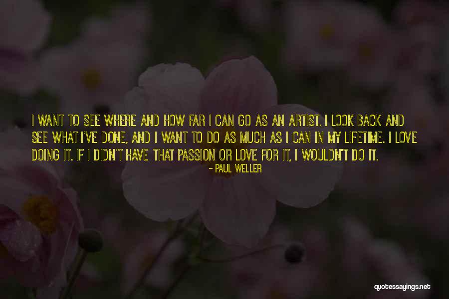 Existential Psychology Quotes By Paul Weller Existential Psychology Quotes By Paul Weller