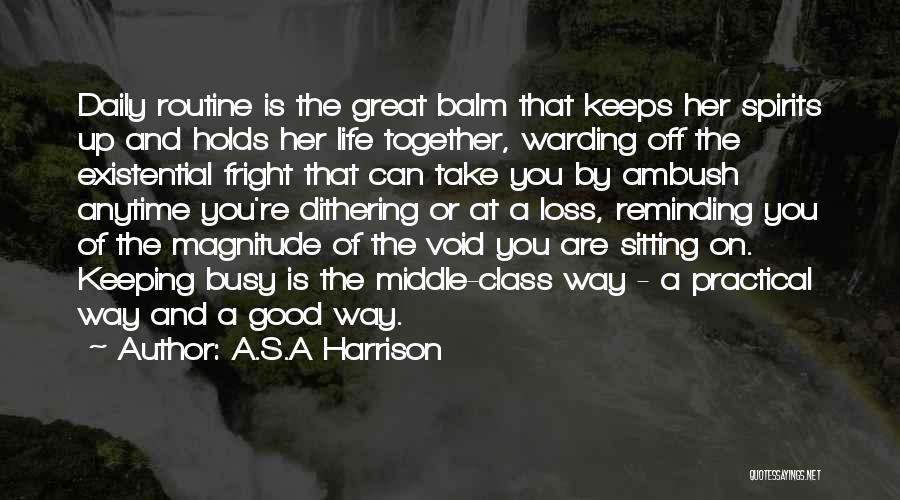 Existential Quotes By A.S.A Harrison