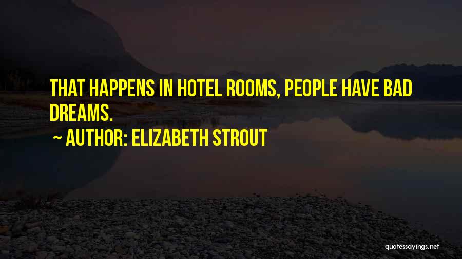 Existential Quotes By Elizabeth Strout