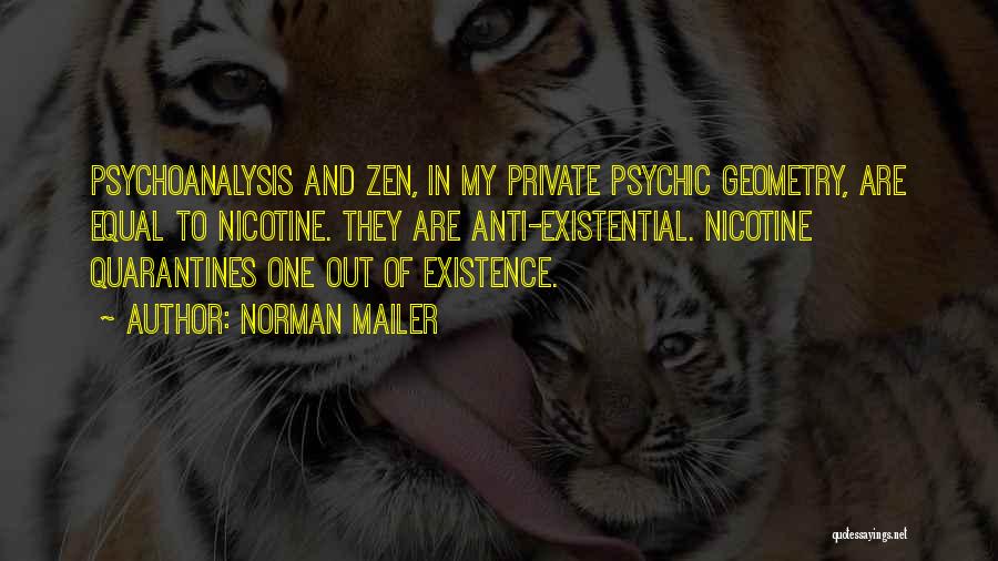 Existential Quotes By Norman Mailer