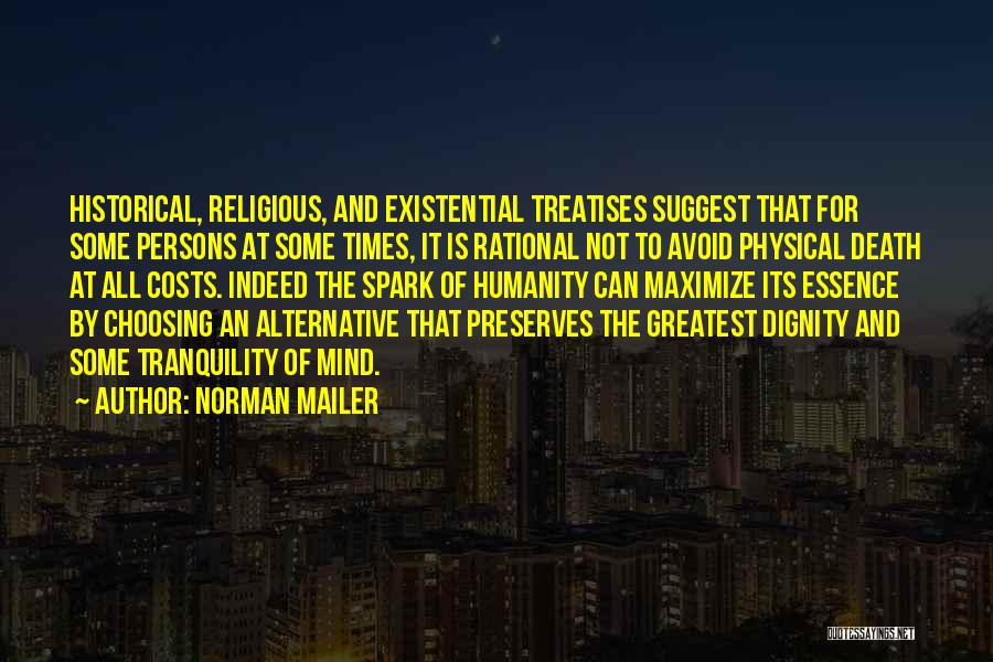 Existential Quotes By Norman Mailer