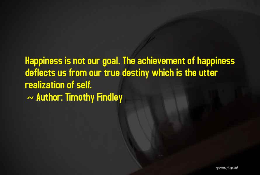 Existential Quotes By Timothy Findley