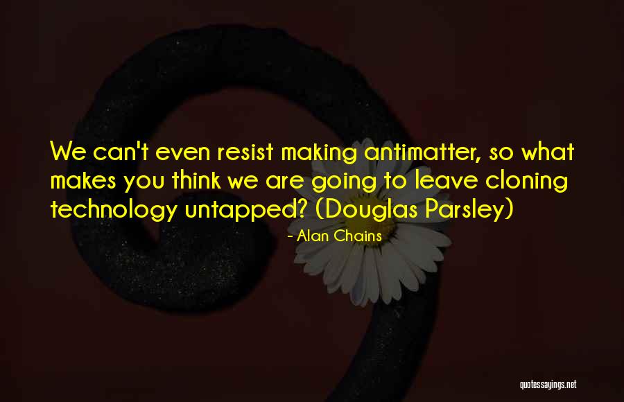 Existentialism Philosophy Quotes By Alan Chains Existentialism Philosophy Quotes By Alan Chains