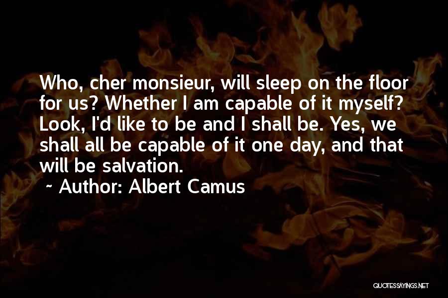 Existentialism Philosophy Quotes By Albert Camus