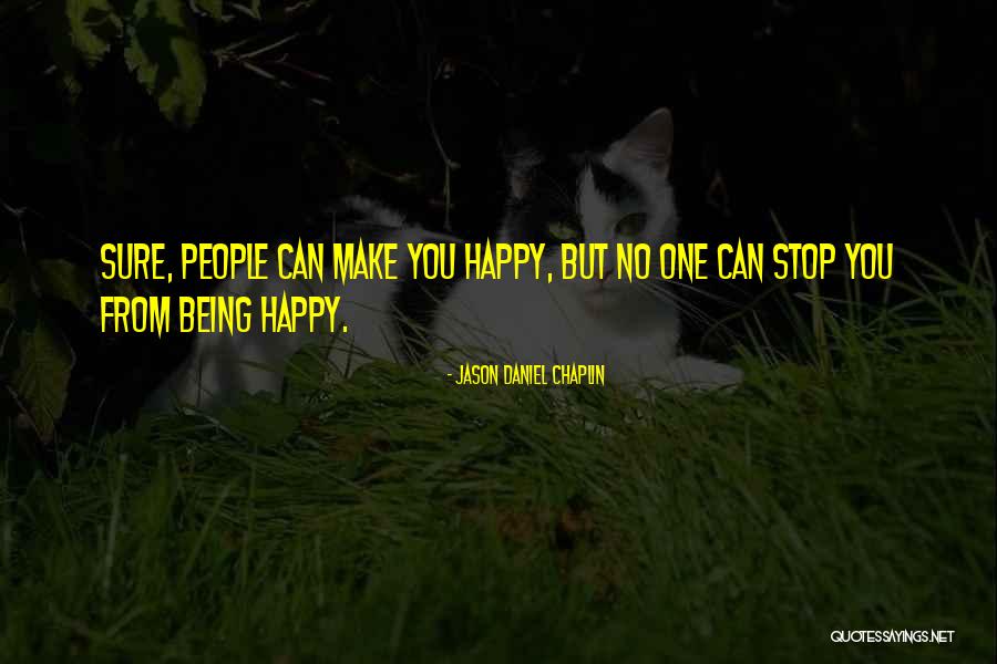 Existentialism Philosophy Quotes By Jason Daniel Chaplin Existentialism Philosophy Quotes By Jason Daniel Chaplin