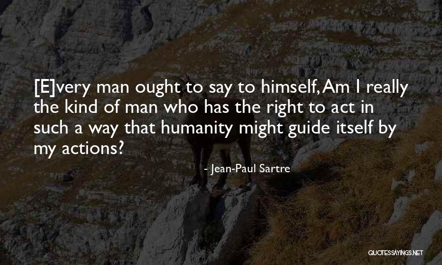 Existentialism Philosophy Quotes By Jean-Paul Sartre