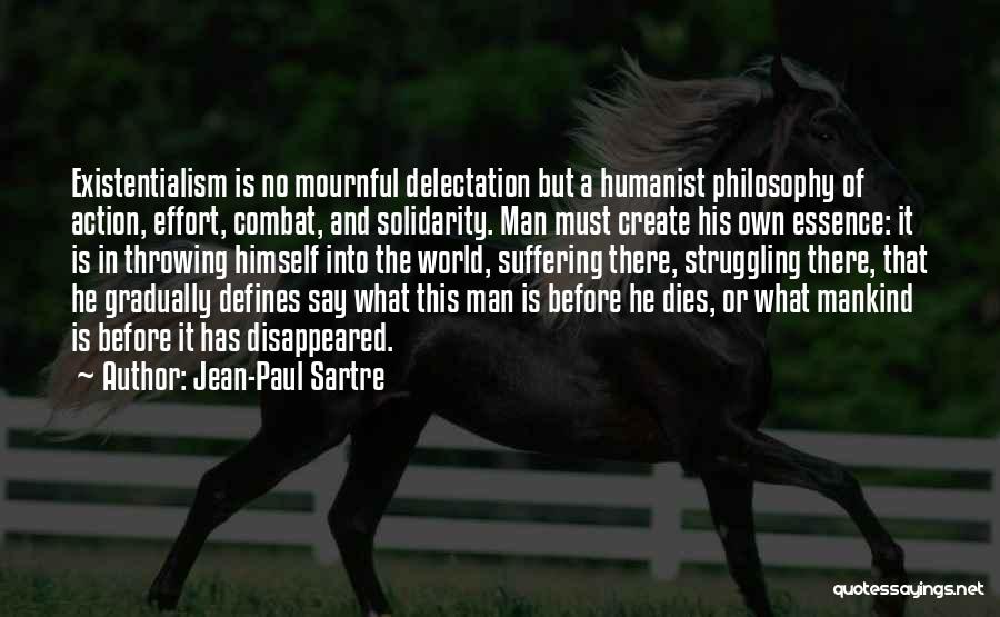 Existentialism Philosophy Quotes By Jean-Paul Sartre