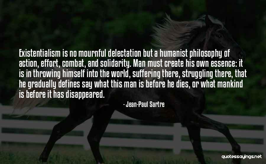 Existentialism Philosophy Quotes By Jean-Paul Sartre Existentialism Philosophy Quotes By Jean-Paul Sartre
