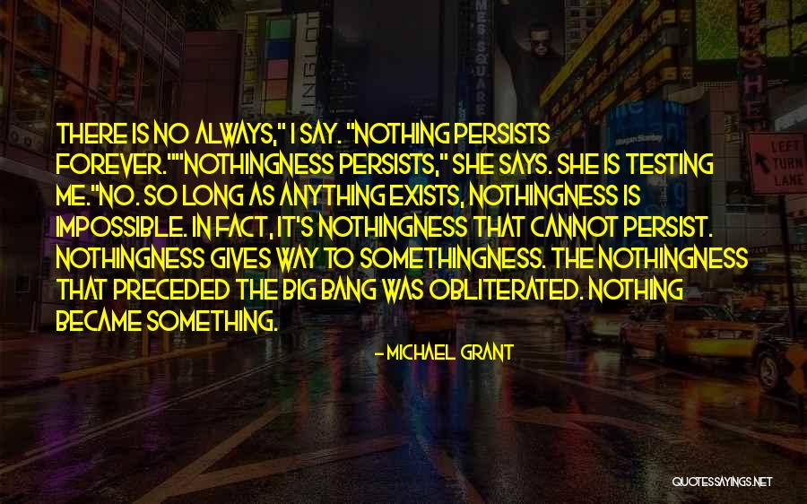 Existentialism Philosophy Quotes By Michael Grant Existentialism Philosophy Quotes By Michael Grant