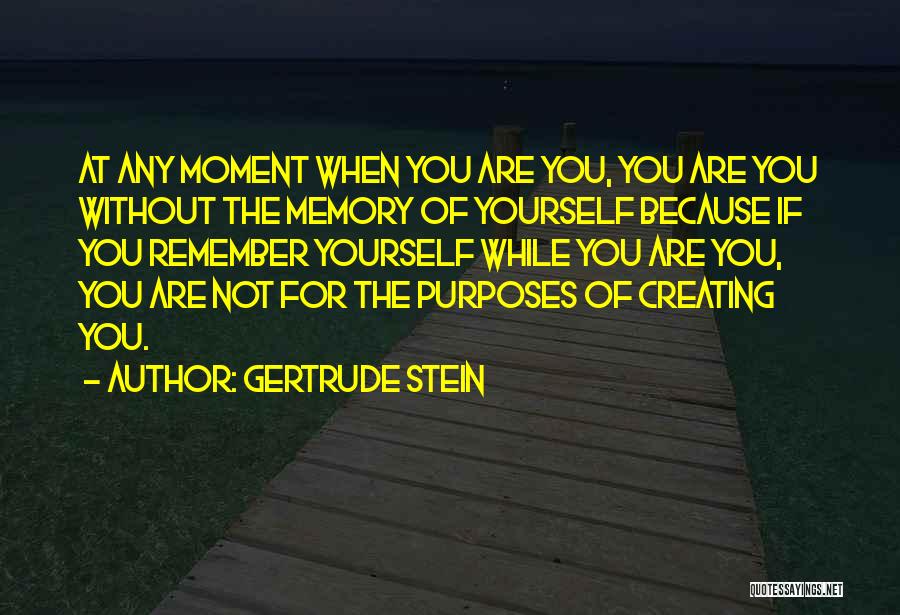 Existentialism Quotes By Gertrude Stein
