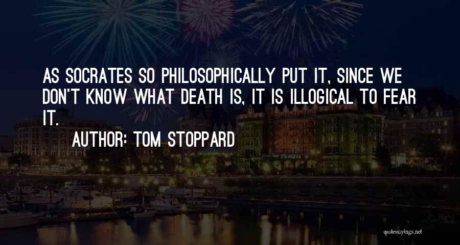 Existentialism Quotes By Tom Stoppard