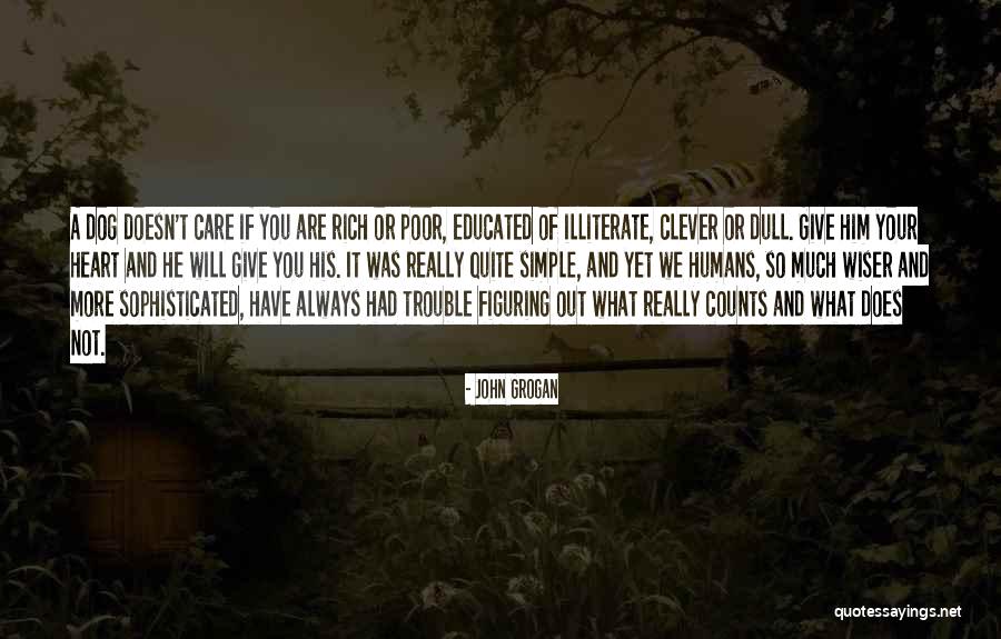 Existian Quotes By John Grogan Existian Quotes By John Grogan