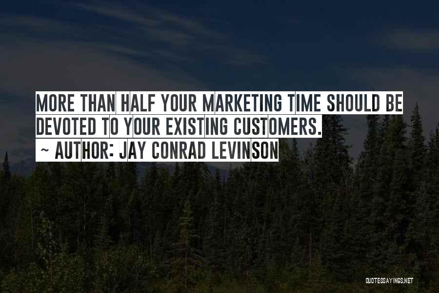 Existing Customers Quotes By Jay Conrad Levinson